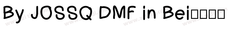 By JOSSQ DMF in Bei字体转换